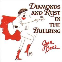 Diamonds_and_rust_in_the_bullring